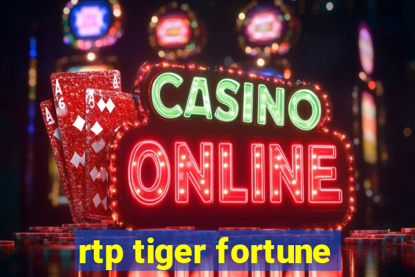 rtp tiger fortune